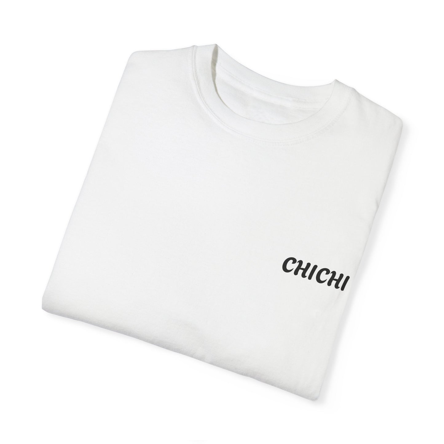 Chichi Unisex Garment-Dyed T-shirt - Me & Wife Design